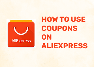 How To Use Coupons On Aliexpress - Use Coupon Codes To Save More