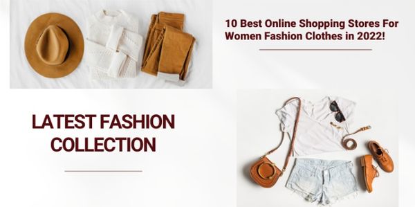 10 Best Online Shopping Stores For Women Fashion Clothes in 2022!