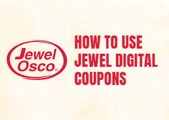 How To Use Jewel Digital Coupons: Coupon Codes & Loyalty Cards