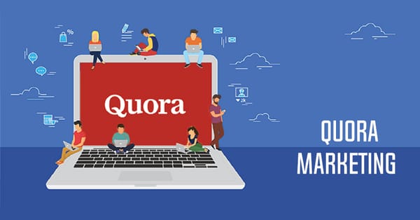 Guide to Quora Marketing: Boost Your Brand's Visibility and Engagement